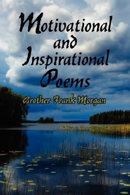 Motivational and Inspirational Poems(English, Paperback, Morgan Frank Brother)