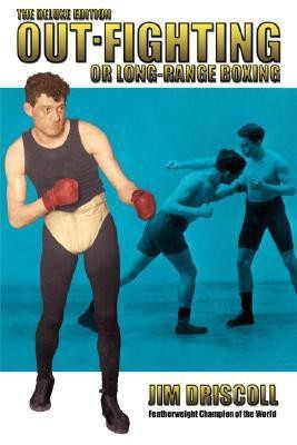 Out-Fighting or Long-Range Boxing(English, Paperback, Driscoll Jim)