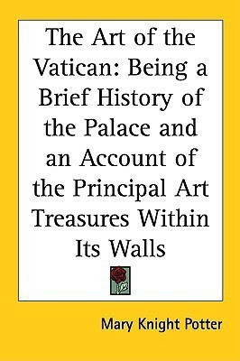 The Art of the Vatican(English, Paperback, Potter Mary Knight)