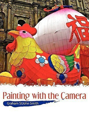 Painting with the Camera(English, Paperback, Smith Graham StJohn)