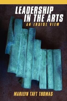 Leadership in the Arts(English, Paperback, Thomas Marilyn Taft)