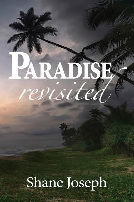 Paradise Revisited(English, Paperback, Joseph Shane)