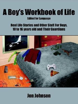 A Boy's Workbook of Life-Edited for Language(English, Paperback, Johnson Jon)
