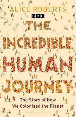 The Incredible Human Journey(English, Paperback, Roberts Alice)