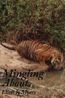 Mingling About(English, Paperback, Myers Ellen Jo)