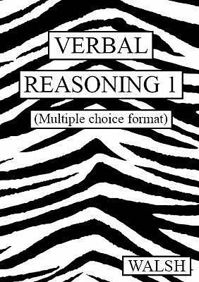 Verbal Reasoning: Multiple Choice Version bk. 1(English, Paperback, Walsh Mary)
