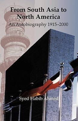 From South Asia to North America(English, Paperback, Ahmed Syed Habib)