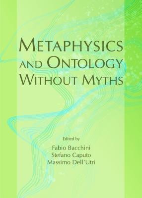 Metaphysics and Ontology Without Myths(English, Hardcover, unknown)