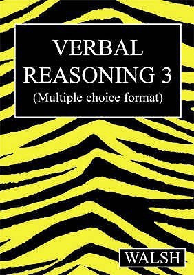 Verbal Reasoning 3: Bk. 3(English, Paperback, Walsh Mary)