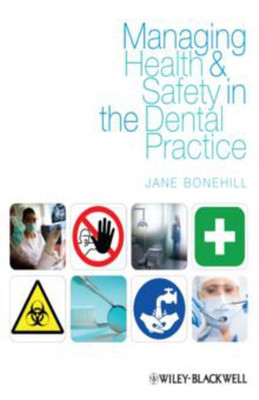 Managing Health and Safety in the Dental Practice(English, Paperback, Bonehill Jane)