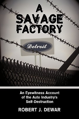 A Savage Factory(English, Paperback, Dewar Robert J.)