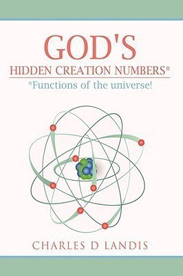 God's Hidden Creation Numbers*(English, Hardcover, Landis Charles D)