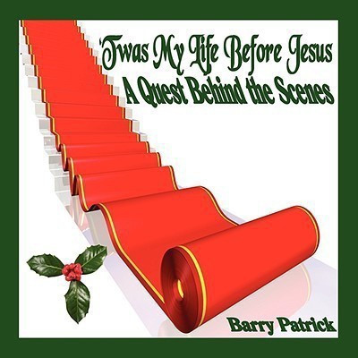 'Twas My Life Before Jesus(English, Paperback, Patrick Barry)