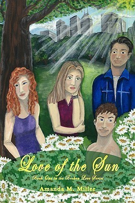 Love of the Sun(English, Paperback, Miller Amanda M.)