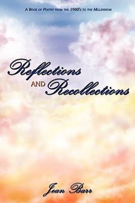 Reflections and Recollections(English, Paperback, Barr Jean)