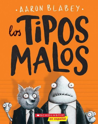 Los Tipos Malos (the Bad Guys), Volume 1(Spanish, Paperback, Blabey Aaron)