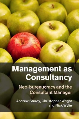 Management as Consultancy(English, Hardcover, Sturdy Andrew)