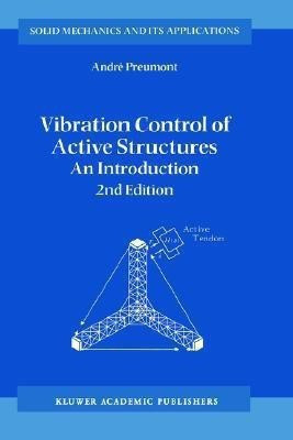 Vibration Control of Active Structures: v. 96(English, Hardcover, Preumont Andre)