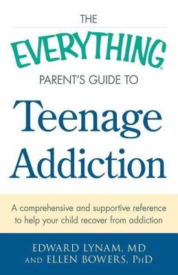 The Everything Parent's Guide to Teenage Addiction(English, Paperback, Lynam Edward PhD)