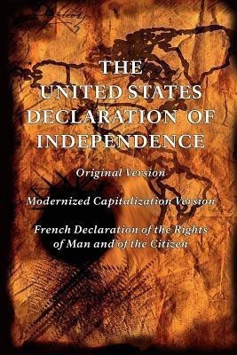 The United States Declaration of Independence (Original and Modernized Capitalization Versions)(English, Paperback, Jefferson Thomas)