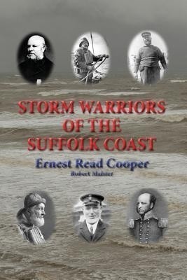 Storm Warriors of the Suffolk Coast(English, Paperback, Cooper Ernest Read)