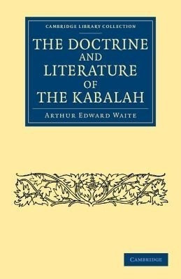 The Doctrine and Literature of the Kabalah(English, Paperback, Waite Arthur Edward)