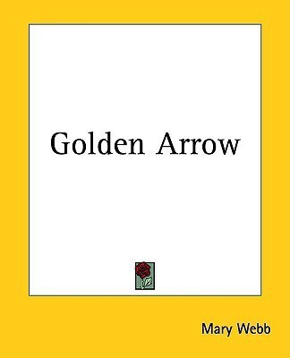 Golden Arrow(English, Paperback, Webb Mary)