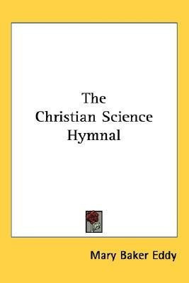 The Christian Science Hymnal(English, Paperback, Eddy Mary Baker)