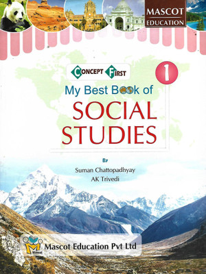MASCOT EDUCATION CONCEPT FIRST MY BEST BOOK OF SOCIAL STUDIES CLASS 1(English, Paperback, SUMAN CHATTOPADHYAY, AK TRIVEDI)