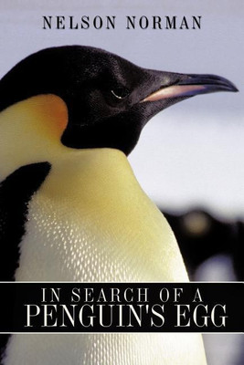 In Search of a Penguin's Egg(English, Paperback, Norman Nelson)
