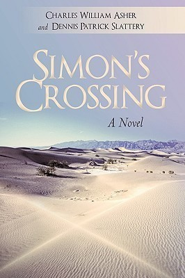 Simon's Crossing(English, Hardcover, Asher Charles William)