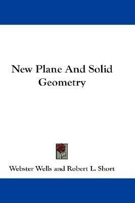 New Plane And Solid Geometry(English, Paperback, Wells Webster)