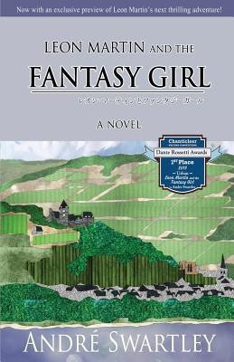 Leon Martin and the Fantasy Girl(English, Paperback, Swartley Andre)