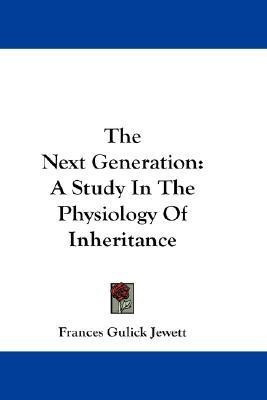 The Next Generation(English, Paperback, Jewett Frances Gulick)