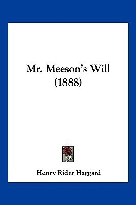 Mr. Meeson's Will (1888)(English, Paperback, Haggard Henry Rider Sir)