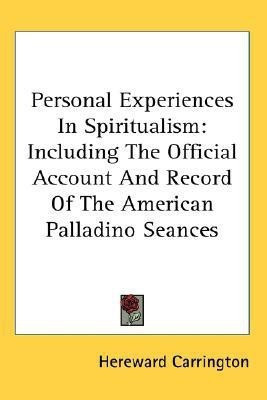 Personal Experiences In Spiritualism(English, Paperback, Carrington Hereward)