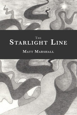 The Starlight Line(English, Paperback, Marshall Matt)