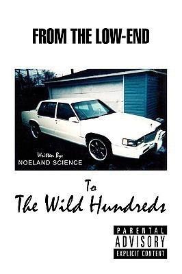 From the Low- End to the Wild Hundreds(English, Paperback, Science Noeland)