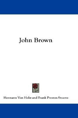 John Brown(English, Paperback, Holst Hermann Von)
