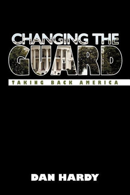 Changing the Guard(English, Paperback, Dan Hardy Hardy)