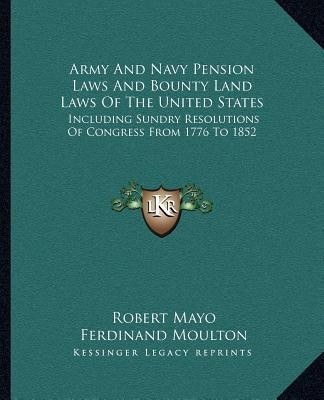 Army And Navy Pension Laws And Bounty Land Laws Of The United States(English, Paperback, unknown)