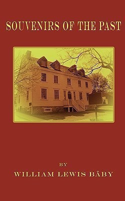 Souvenirs of the Past(English, Paperback, Baby William Lewis)