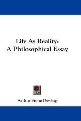 Life As Reality(English, Paperback, Dewing Arthur Stone)