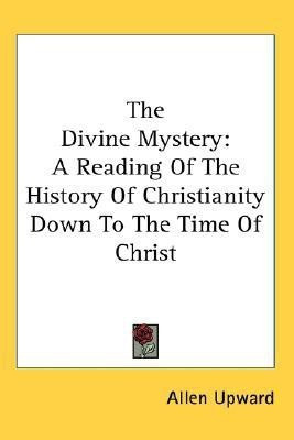 The Divine Mystery(English, Paperback, Upward Allen)