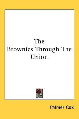 The Brownies Through The Union(English, Paperback, Cox Palmer)