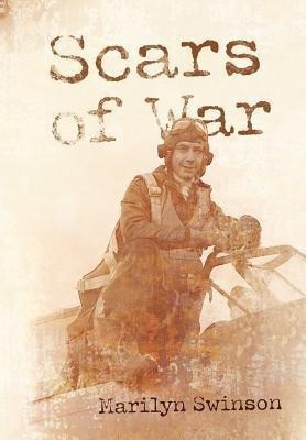 Scars of War(English, Hardcover, Swinson Marilyn)