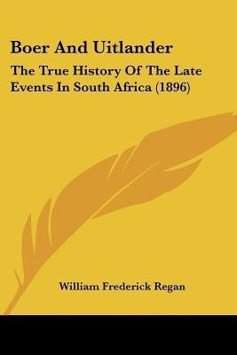 Boer And Uitlander(English, Paperback, Regan William Frederick)