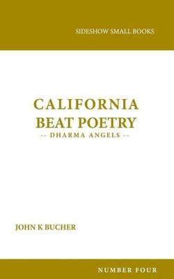 California Beat Poetry(English, Paperback, Bucher John K)