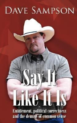Say It Like It Is(English, Paperback, Sampson Dave)