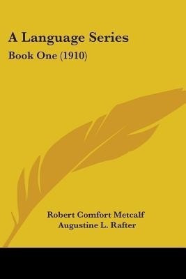 A Language Series(English, Paperback, Metcalf Robert Comfort)